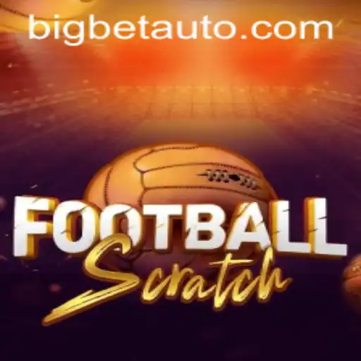 FootballScratch: The Ultimate Bigbet Experience